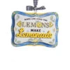 Kurt Adler When Life Gives You Lemons Ornament - Make Lemonade