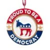 Kurt Adler Proud To Be A Democrat - Disc Ornament